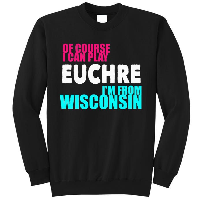 Euchre Funny Wisconsin Sweatshirt