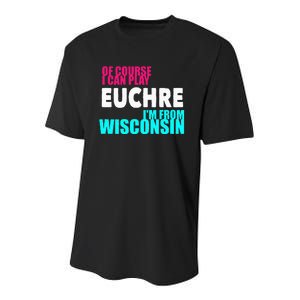 Euchre Funny Wisconsin Youth Performance Sprint T-Shirt