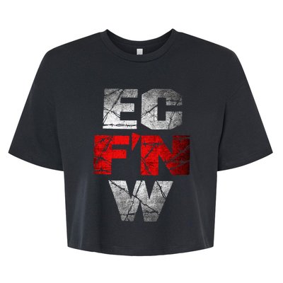 Ec FN W Extreme Championship Wrestling Ecw Bella+Canvas Jersey Crop Tee