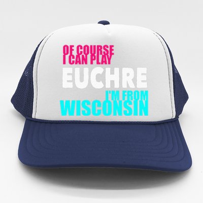 Euchre Funny Wisconsin  Trucker Hat