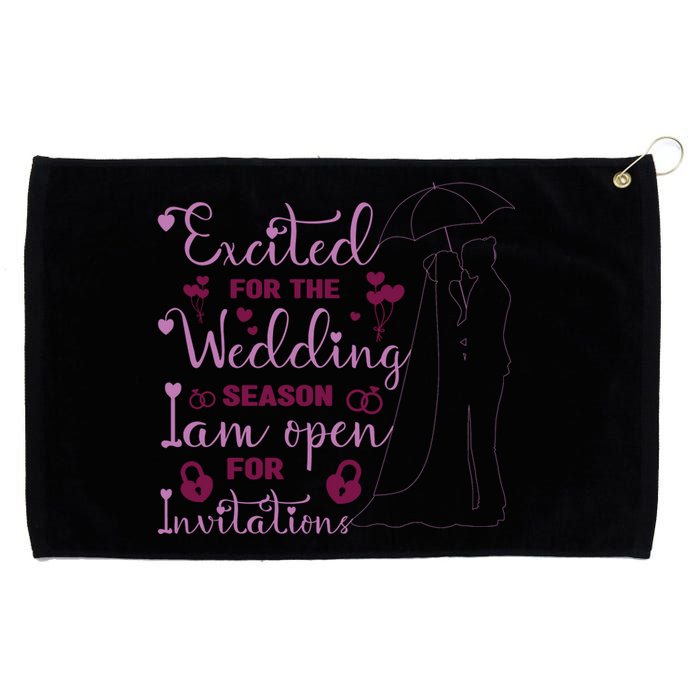 Excited For Wedding Season: Open For Invitations Grommeted Golf Towel