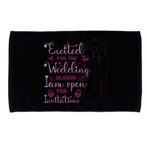 Excited For Wedding Season: Open For Invitations Microfiber Hand Towel