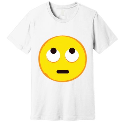Emoticon Face With Rolling Eyes Eye Roll Emoticon Gift Premium T-Shirt