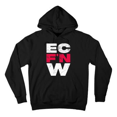 Ec FN W Wrestling Championship Wrestler Fighter Tall Hoodie