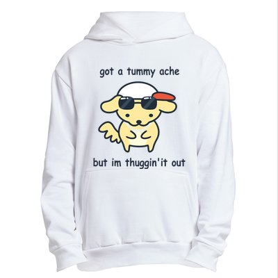 Eveoart Got A Tummy Ache But IM Thuggin It Out Urban Pullover Hoodie