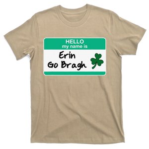 Erin Go Bragh St Patricks Day Irish Funny Hello My Name Is T-Shirt