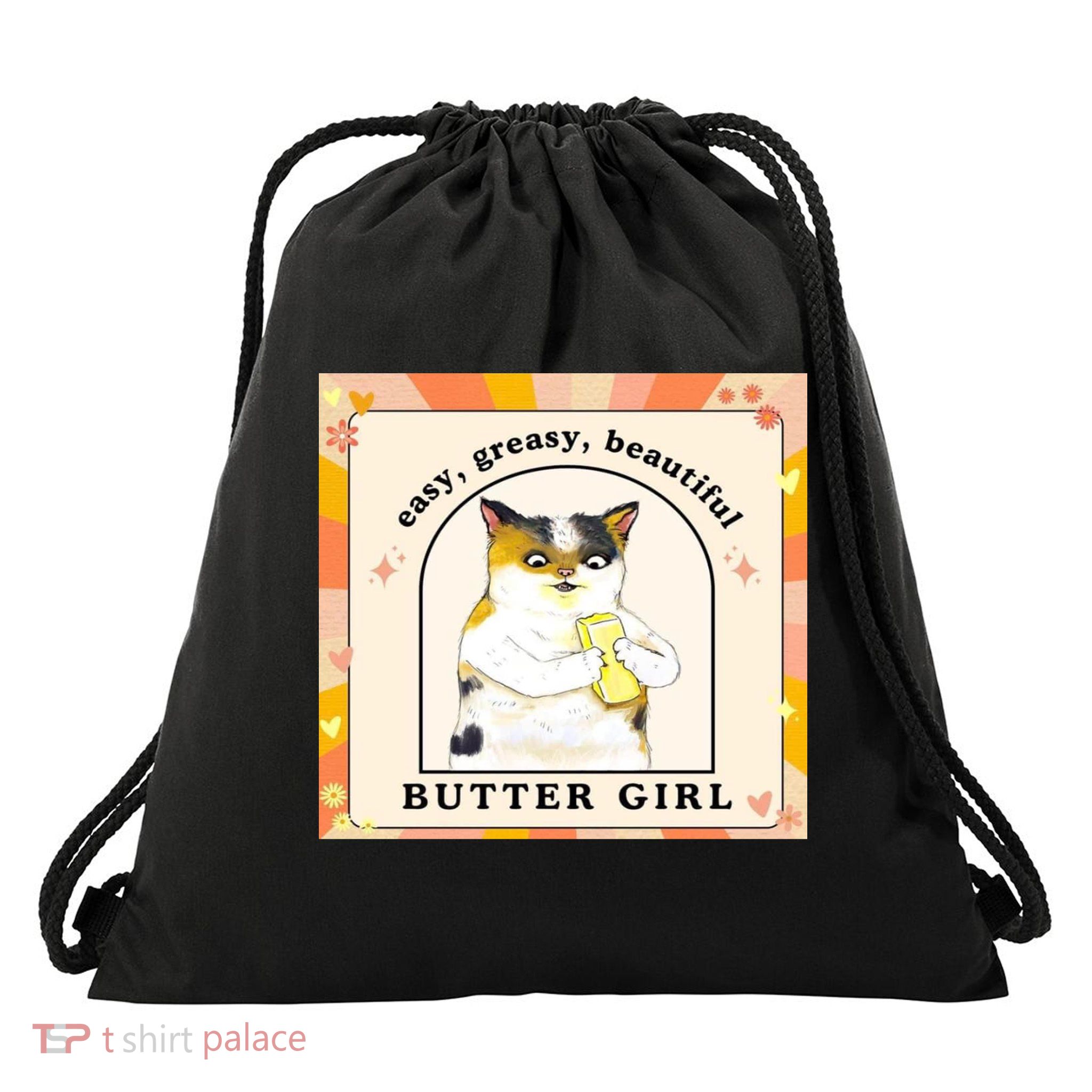 Easy Greasy Beautiful Butter Girl Drawstring Bag