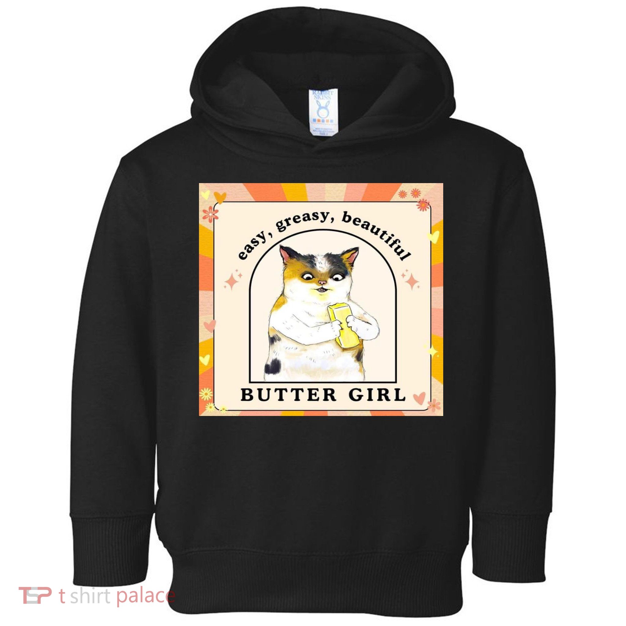 Easy Greasy Beautiful Butter Girl Toddler Hoodie