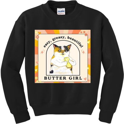 Easy Greasy Beautiful Butter Girl Kids Sweatshirt