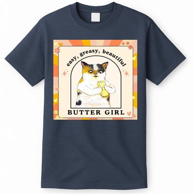 Easy Greasy Beautiful Butter Girl T-Shirt