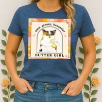 Easy Greasy Beautiful Butter Girl Womens T-Shirt