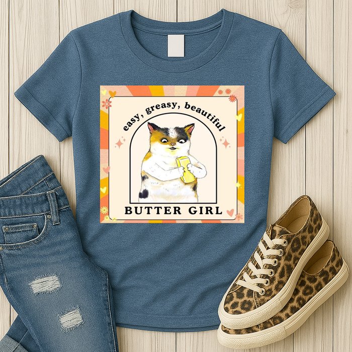 Easy Greasy Beautiful Butter Girl Womens T-Shirt
