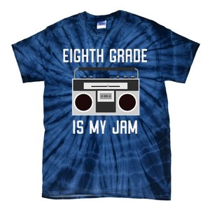 Eighth Grade Back To School Teaching Is My Jam Tee Tie-Dye T-Shirt