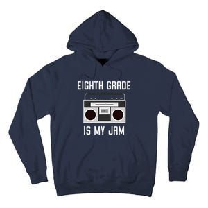 Eighth Grade Back To School Teaching Is My Jam Tee Tall Hoodie