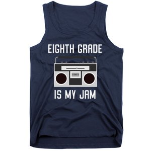 Eighth Grade Back To School Teaching Is My Jam Tee Tank Top