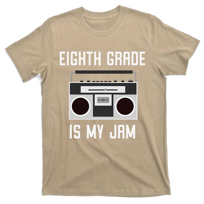 Eighth Grade Back To School Teaching Is My Jam Tee T-Shirt