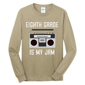 Eighth Grade Back To School Teaching Is My Jam Tee Tall Long Sleeve T-Shirt