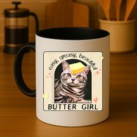 Easy Greasy Beautiful Butter Girl Cat Graphic Mug