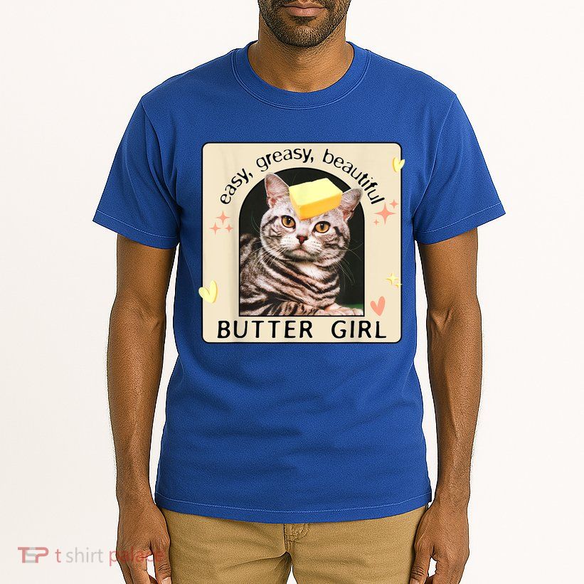 Easy Greasy Beautiful Butter Girl Cat Graphic Tall T-Shirt