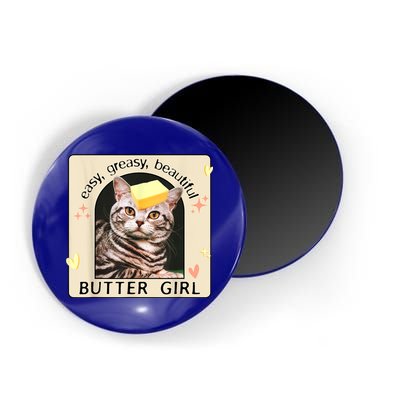 Easy Greasy Beautiful Butter Girl Cat Graphic Magnet