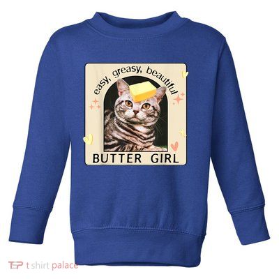 Easy Greasy Beautiful Butter Girl Cat Graphic Toddler Sweatshirt