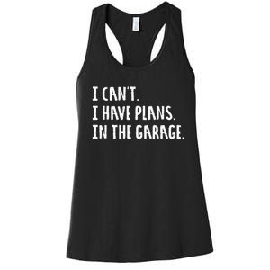 Engineer Garage Car Guy Saracastic Joke Women's Racerback Tank