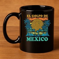 El Golfo De MéXico 11oz C Handle Ceramic Mug