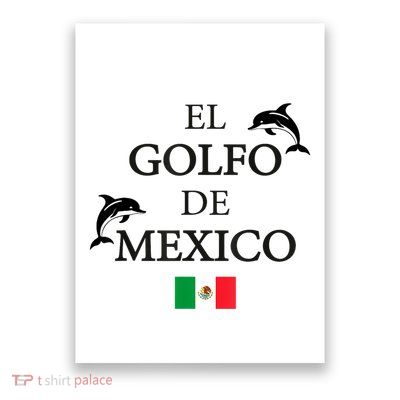 El Golfo De Mexico Forever Dolphin Mexican Flag Poster