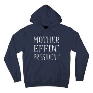 Expletive Gift For President Tall Hoodie