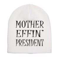 Expletive Gift For President Short Acrylic Beanie