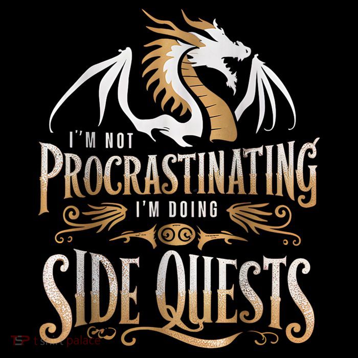 Epic Gamer Fantasy Adventure I'm Not Procrastinating I'm Doing Side Quests Dragon Button