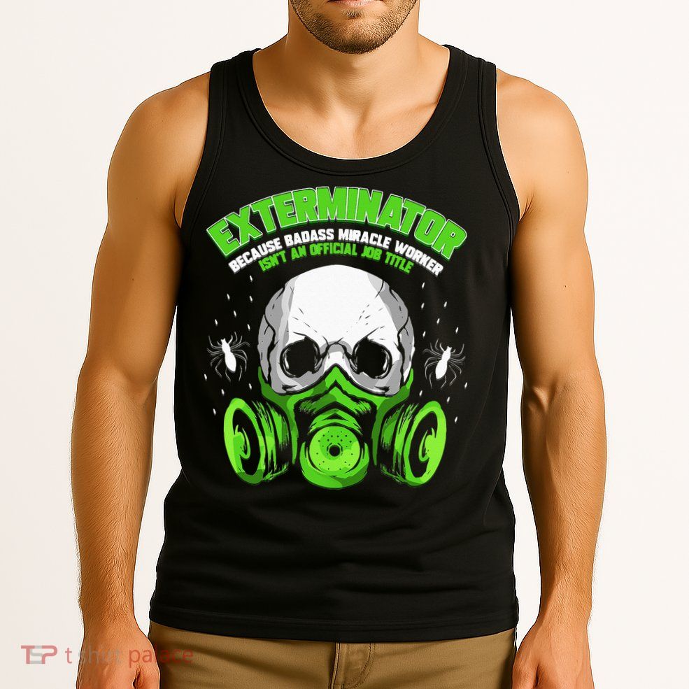 Exterminator Gift for Pest Controller Profession Tank Top