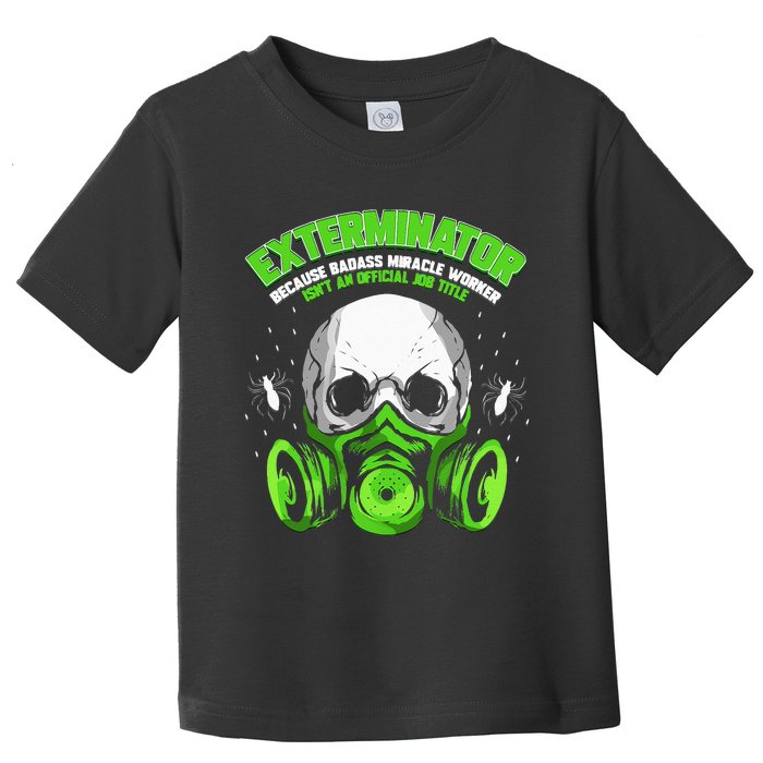 Exterminator Gift for Pest Controller Profession Toddler T-Shirt