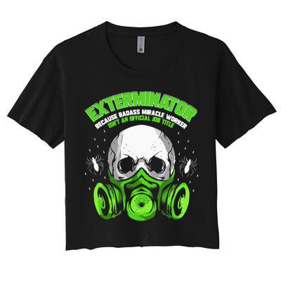 Exterminator Gift for Pest Controller Profession Crop Top