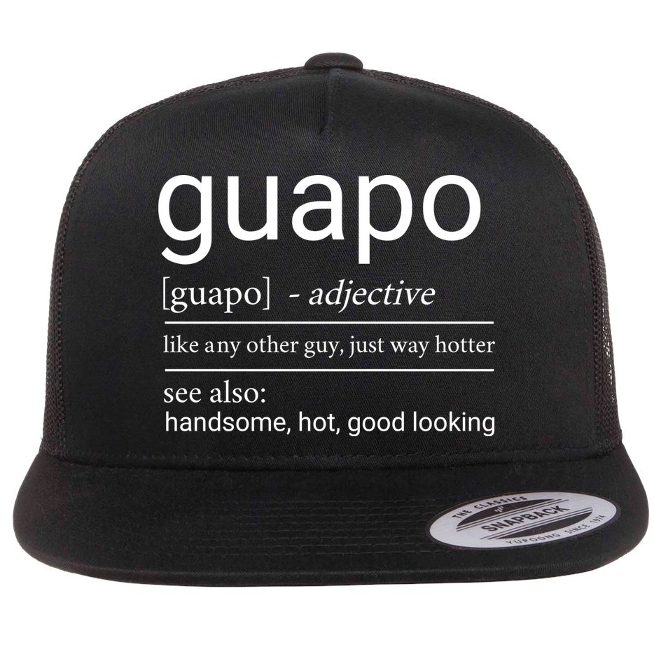 El Guapo Funny Definition Flat Bill Trucker Hat