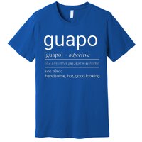 El Guapo Funny Definition Premium T-Shirt