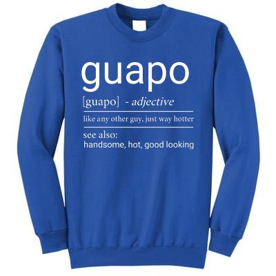 El Guapo Funny Definition Tall Sweatshirt