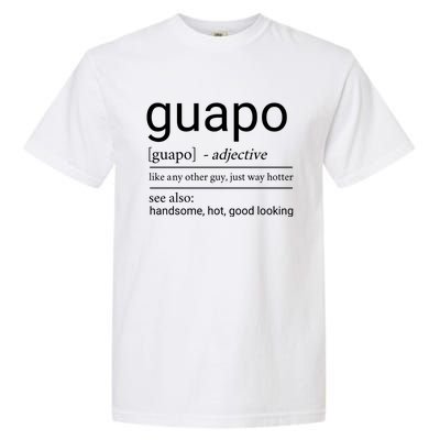 El Guapo Funny Definition Garment-Dyed Heavyweight T-Shirt