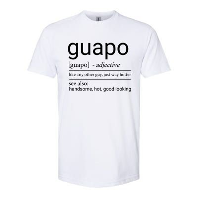 El Guapo Funny Definition Softstyle CVC T-Shirt