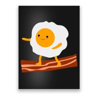 Egg Surfing On Bacon Poster
