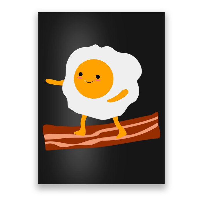Egg Surfing On Bacon Poster