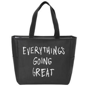 EverythingS Going Great Zip Tote Bag