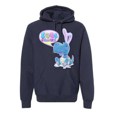 EGGS-Cellent! Cute Easter T-Rex Premium Hoodie