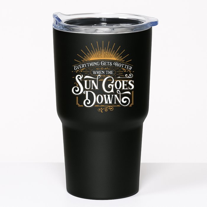 Everything Gets Hotter When The Sun Goes Down Country Music Tumbler