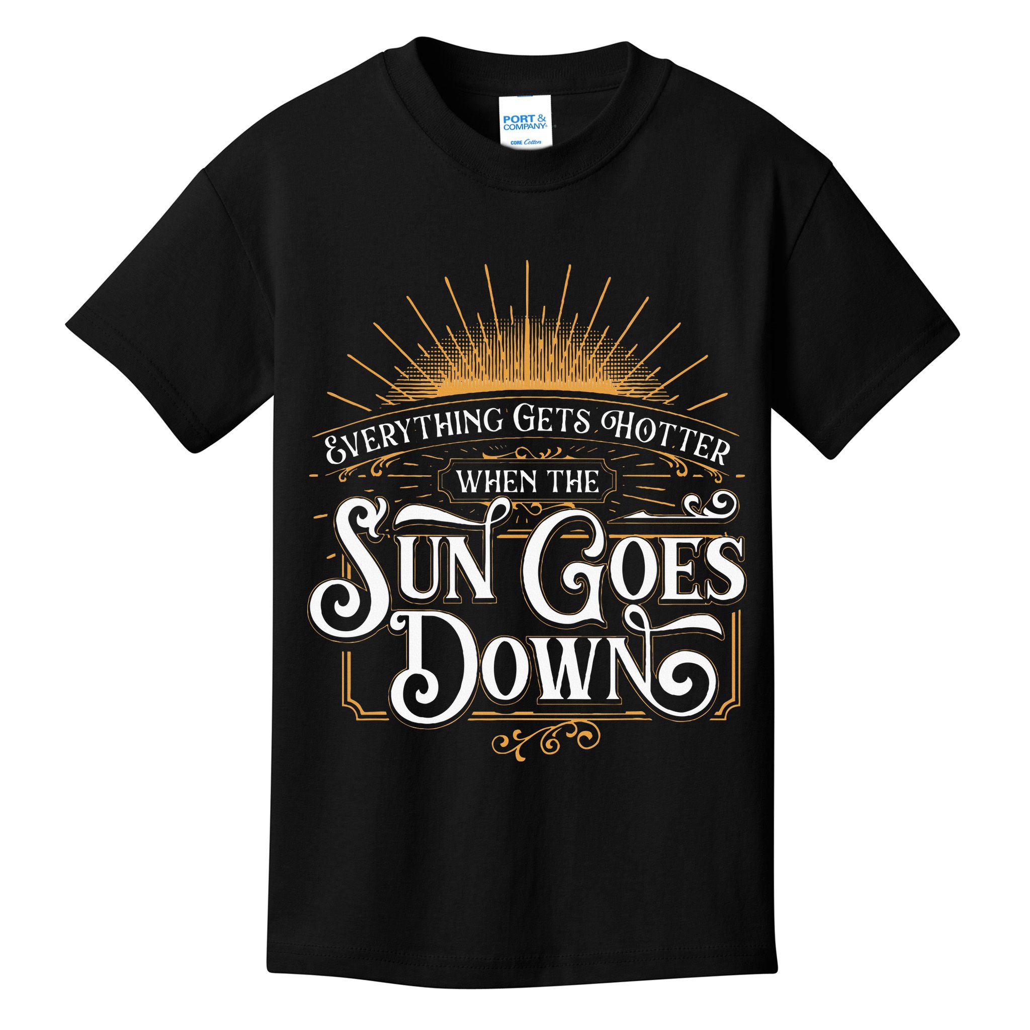 Everything Gets Hotter When The Sun Goes Down Country Music Kids T-Shirt