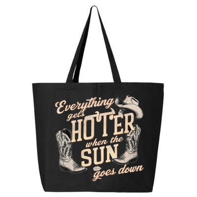 Everything Gets Hotter When The Sun Goes Down Country Music 25L Jumbo Tote