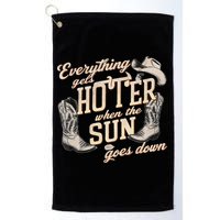 Everything Gets Hotter When The Sun Goes Down Country Music Golf Towel