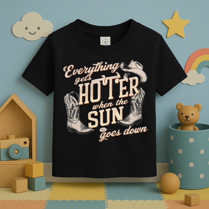Everything Gets Hotter When The Sun Goes Down Country Music Toddler T-Shirt