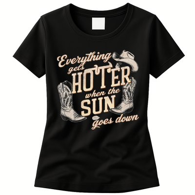 Everything Gets Hotter When The Sun Goes Down Country Music Womens T-Shirt