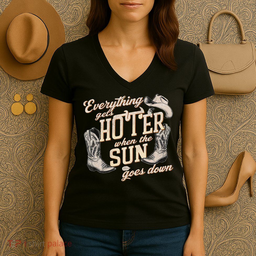 Everything Gets Hotter When The Sun Goes Down Country Music Women's V-Neck T-Shirt